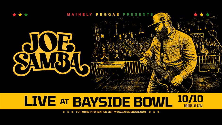 Joe Samba live at Bayside Bowl | BB, Mainely Reggae Presents | all-ages