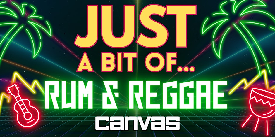 Just a Bit of Rum & Reggae