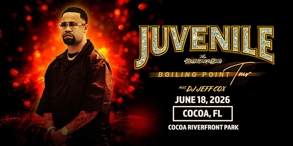 JUVENILE w/ THE 400 DEGREEZ BAND & SPECIAL GUESTS - COCOA