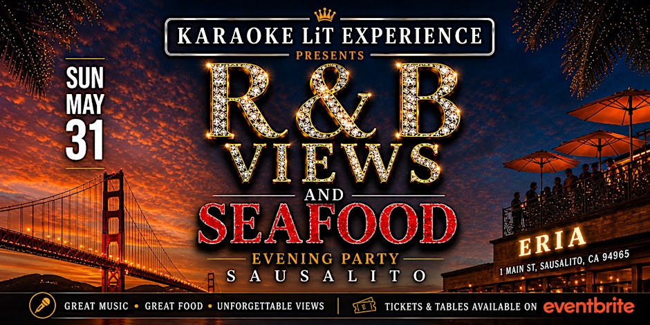 Karaoke LiT EXPERIENCE PRESENTS: R&B VIEWS AND SEAFOOD