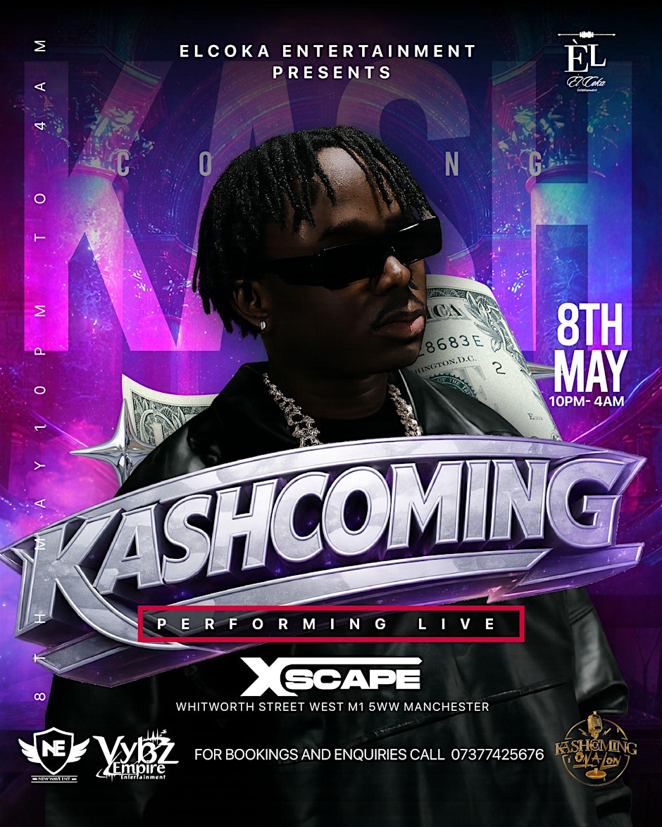 KASHCOMING in Manchester - Afrobeats/HipHop/Amapiano/RnB/DanceHall