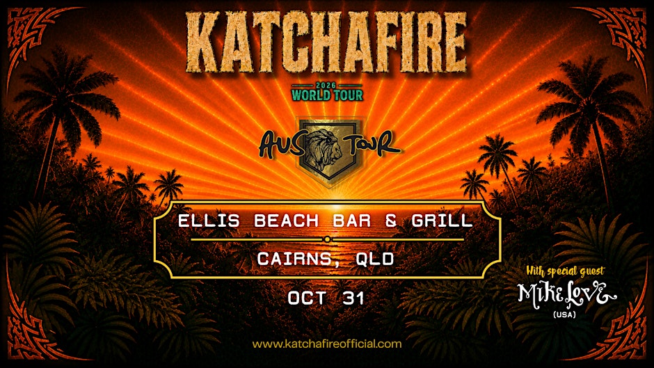 KATCHAFIRE W/MIKE LOVE - REVIVAL WORLD TOUR