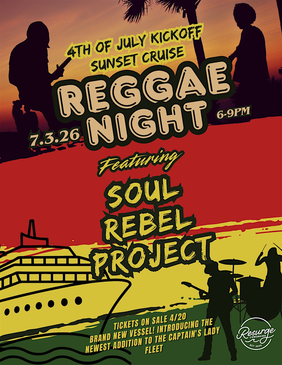 Kickoff To The Fourth - A Reggae Sunset Cruise with Soul Rebel Project
