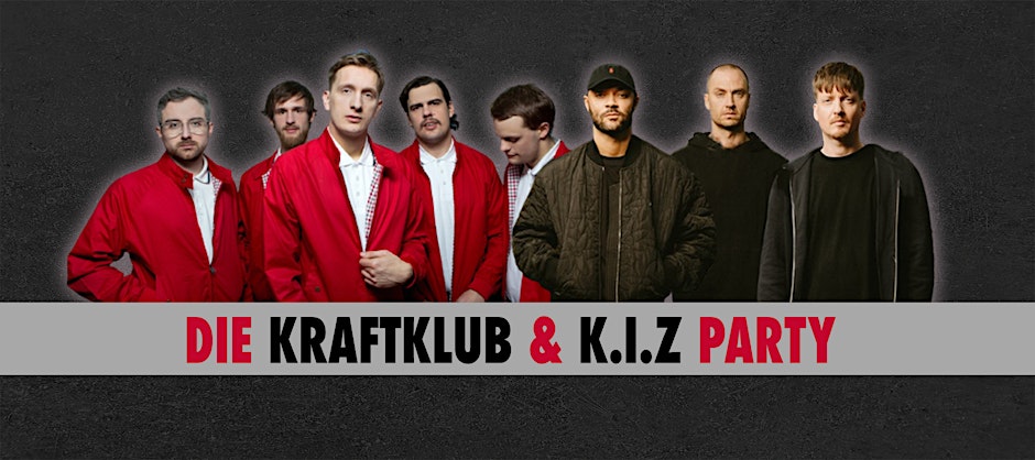 Kraftklub & K.I.Z - Party • Fr, 11.09.26 • Strom München