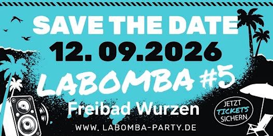 LABOMBA - Sachsens Sommernachts Open Air 2026
