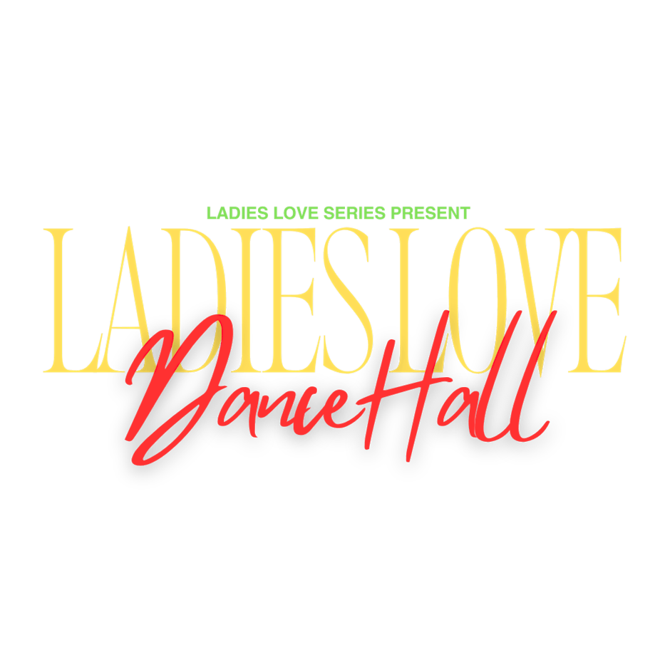 Ladies Love Dancehall