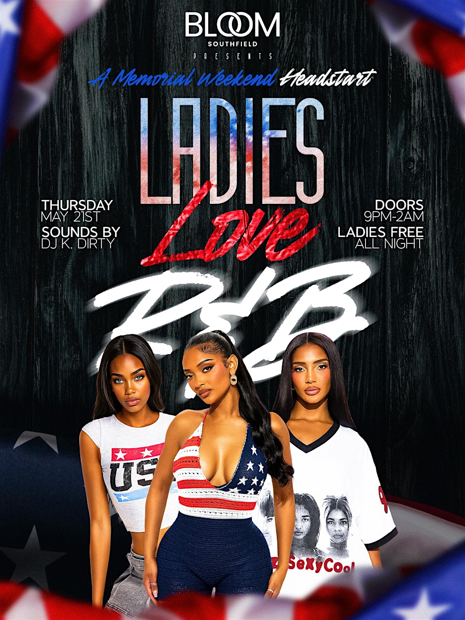 LADIES LOVE R&B: MEMORIAL DAY WEEKEND KICKOFF