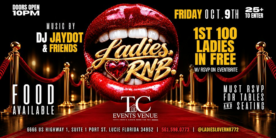 LADIES ❤️ R&B (25 & UP) FRIDAY OCT 9th @ TC EVENT VENUE PORT ST LUCIE