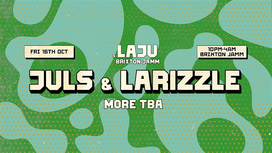 LAJU - Juls & Larizzle