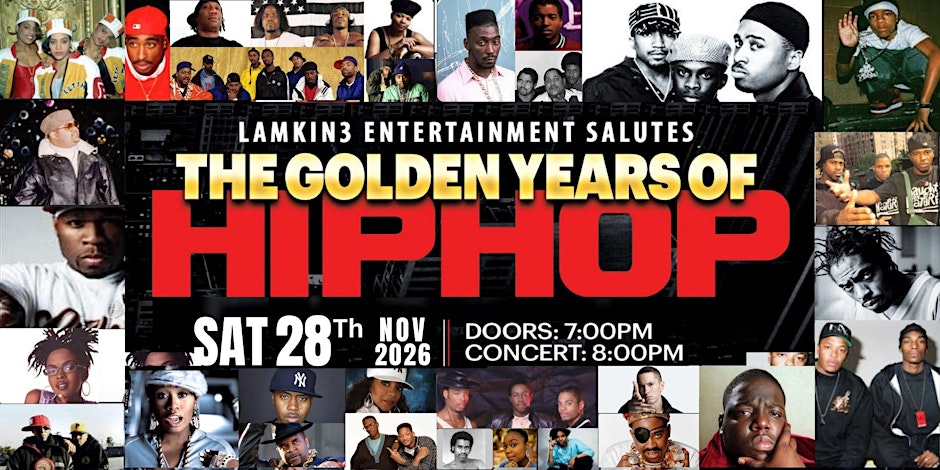 Lamkin3 Entertainment Presents A Salute to the Golden Years of Hip Hop