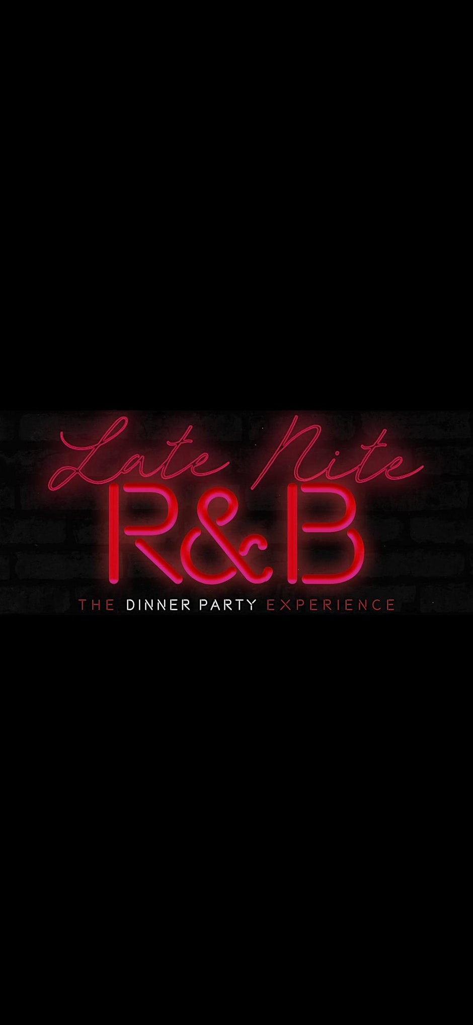 Late Nite R&B Presents: The Dinner Party Experience — Memorial Day Weekend