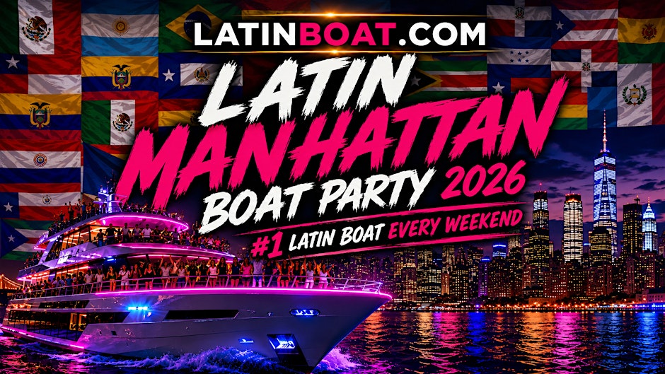 LatinBoat.com | #1 LATIN MANHATTAN BOAT PARTY 2026 (Hookah Available!)