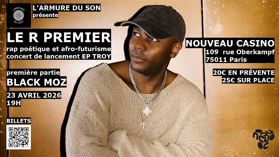 Le R Premier – Lancement EP TROY au Nouveau Casino, Paris | Billets limités