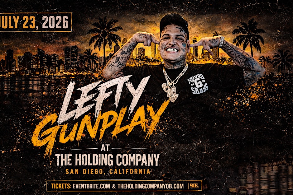 LEFTY GUNPLAY Live at THE HOLDING COMPANY in San Diego