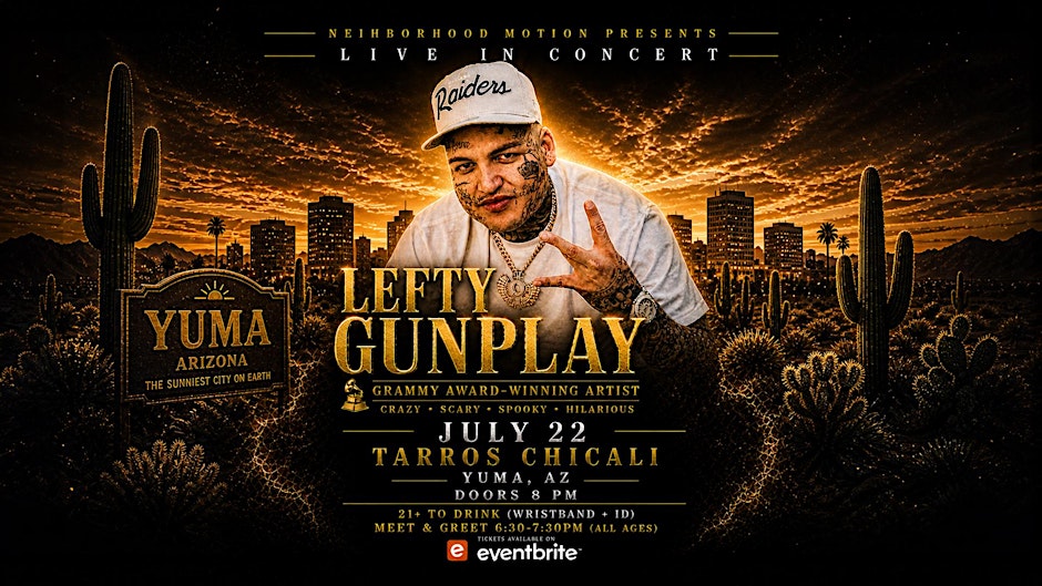 Lefty Gunplay Live In Yuma