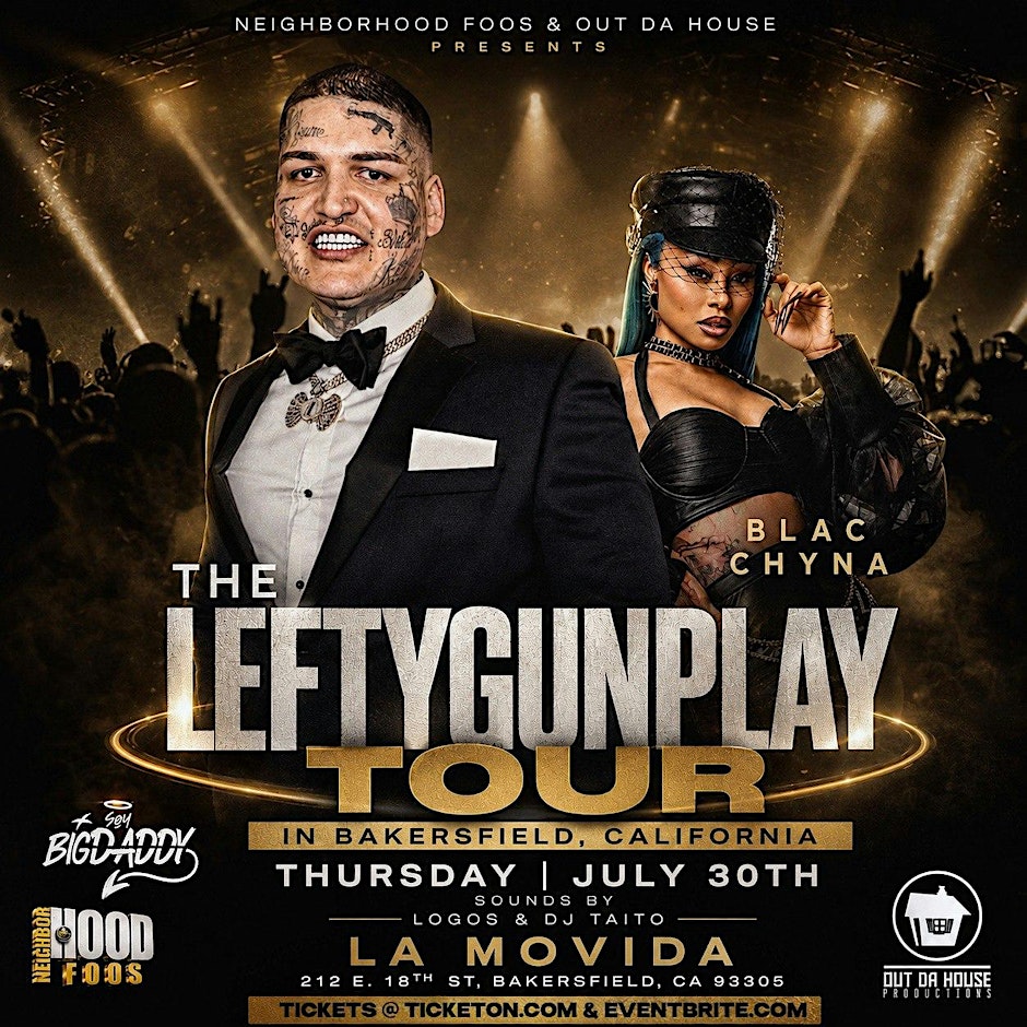LEFTY GUNPLAY w/ Special Guest BLAC CHYNA Live at LA MOVIDA in BAKERSFIELD