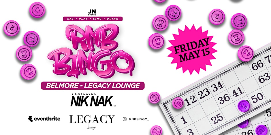 LEGACY LOUNGE X RNB BINGO 15 MAY Flyer