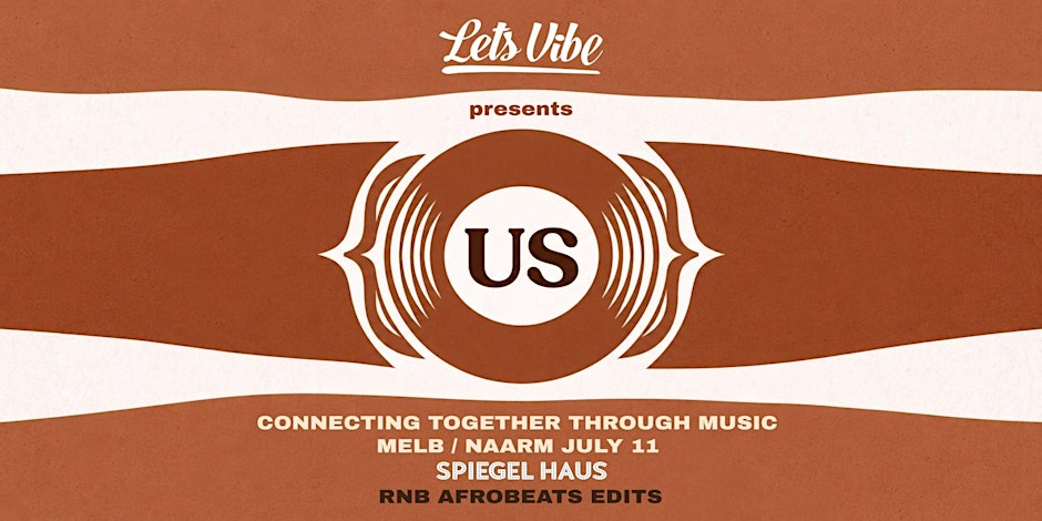 Lets Vibe //  Presents US