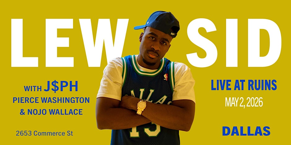 Lew Sid w/ J$PH + Pierce Washington + Nojo Wallace