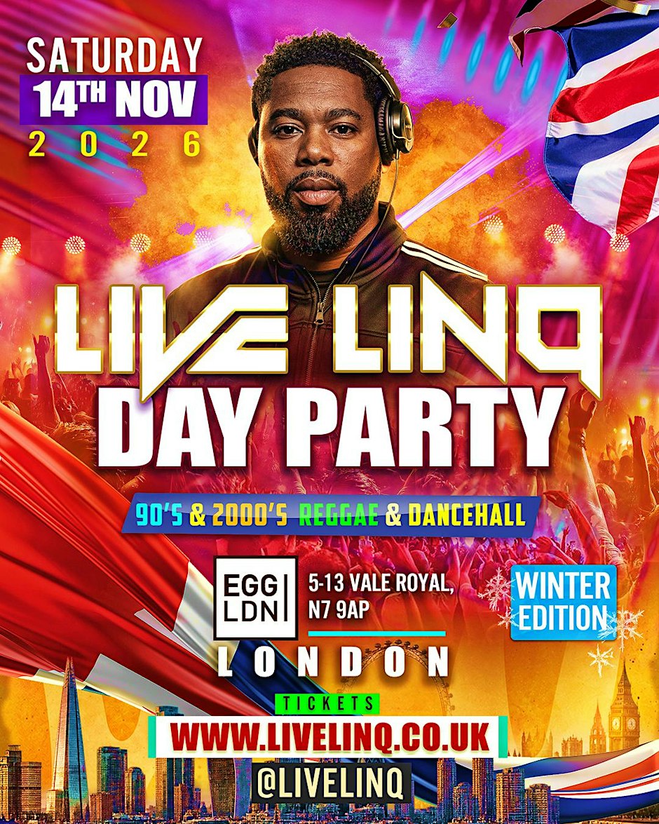 Live LinQ Day Party 90s - 2000s Reggae & Dancehall Winter Edition (London)