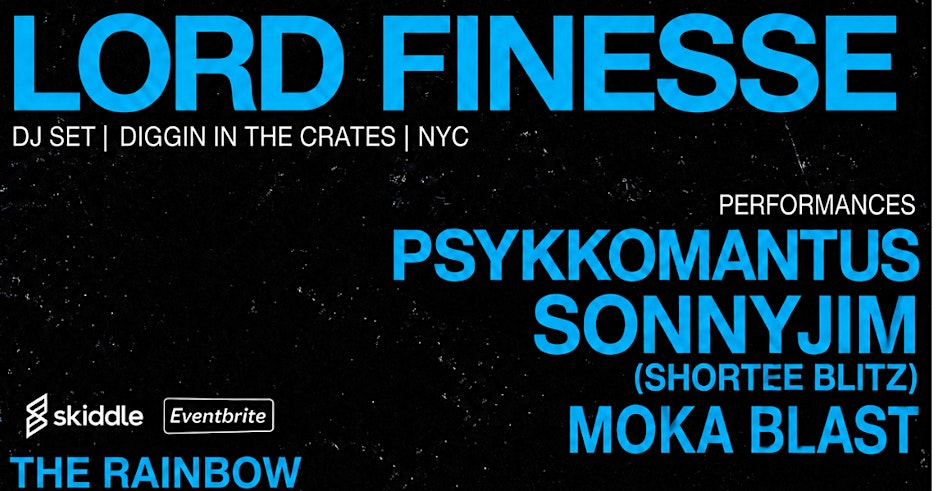 LORD FINESSE X PSYKHOMANTUS X SONNY JIM X MOKA BLAST X  SHORTEE BLITZ(BHX)