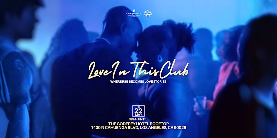 Love In This Club - An R&B Experience