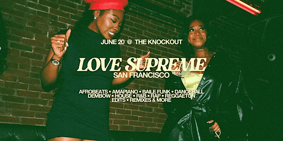 LOVE SUPREME: afro, latin, caribbean, and global club music Flyer