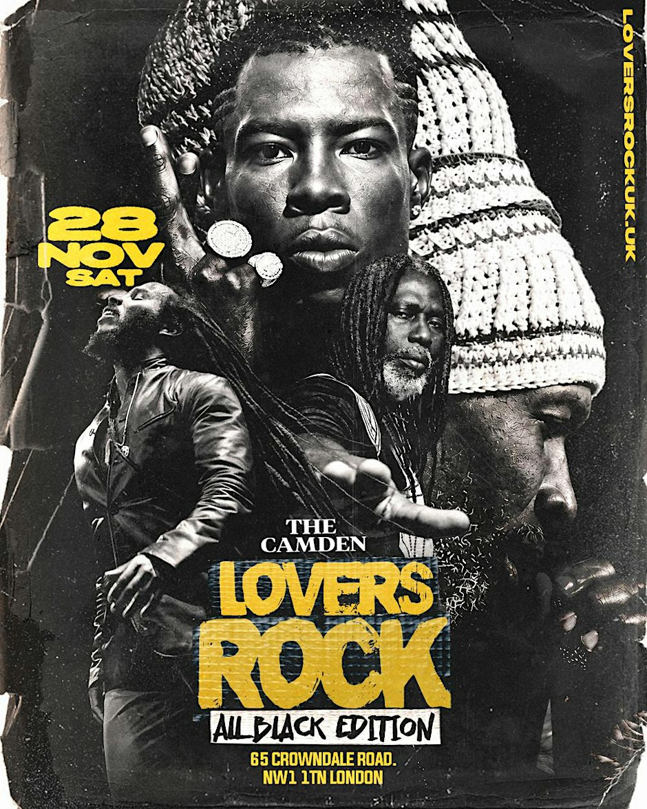 Lovers Rock (Reggae Classics and Dancehall) - London (ALL BLACK ATTIRE)