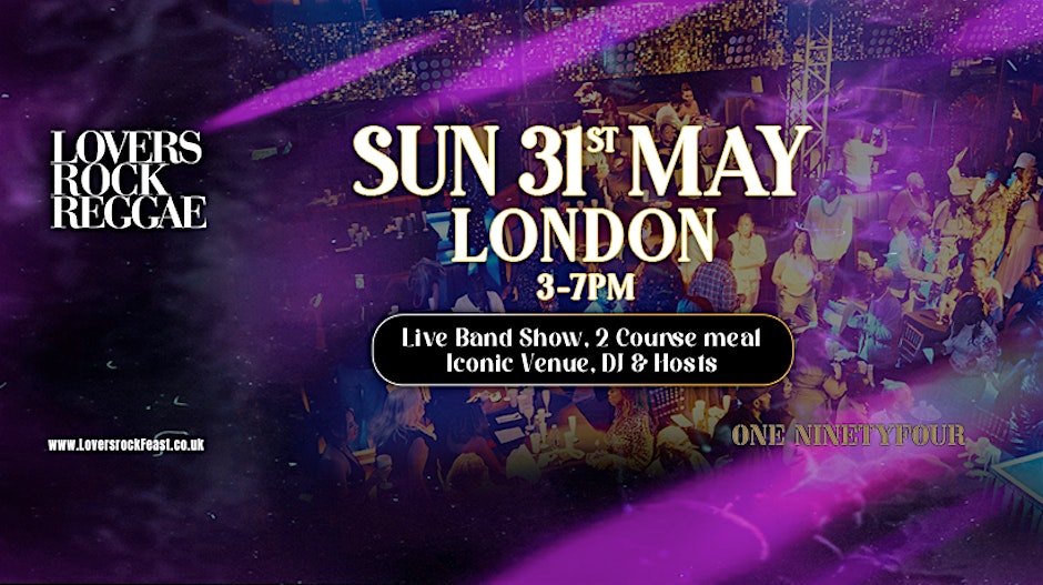 Lovers Rock Reggae - Sunday Roast - Sun 31st May