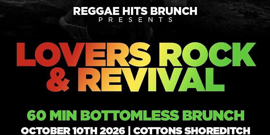 LOVERS ROCK & REVIVAL BOTTOMLESS BRUNCH