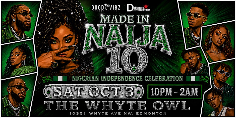 MADE IN NAIJA 10: NIGERIAN INDEPENDENCE CELEBRATION