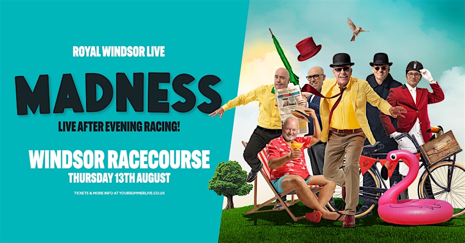 Madness LIVE in Windsor