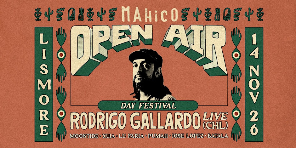 MAHICO OPEN AIR FESTIVAL feat. RODRIGO GALLARDO  (CHL)