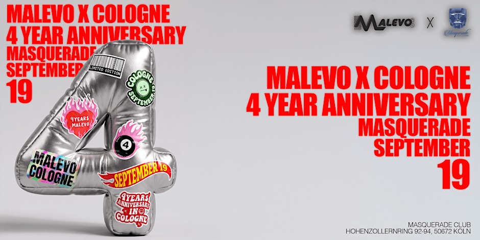 MALEVO x COLOGNE - SEPTEMBER 19 // 4 YEAR ANNIVERSARY