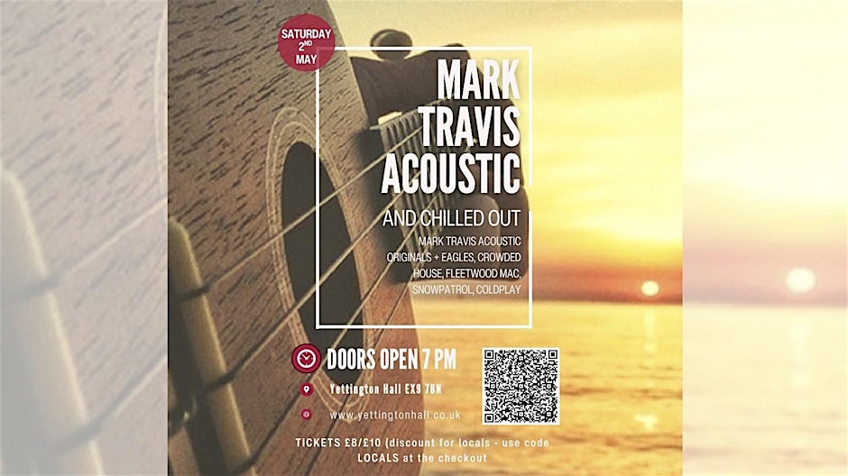 Mark Travis Acoustic & Chilled Out  at Yettington Hall