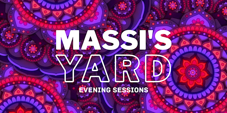 MASSI'S YARD NIGHT BRUNCH SAT 13 JUNE BIRMINGHAM