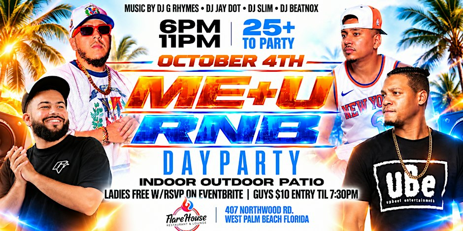 ME + U RNB DAY PARTY SUNDAY OCT 4th AT THE FLARE HOUSE