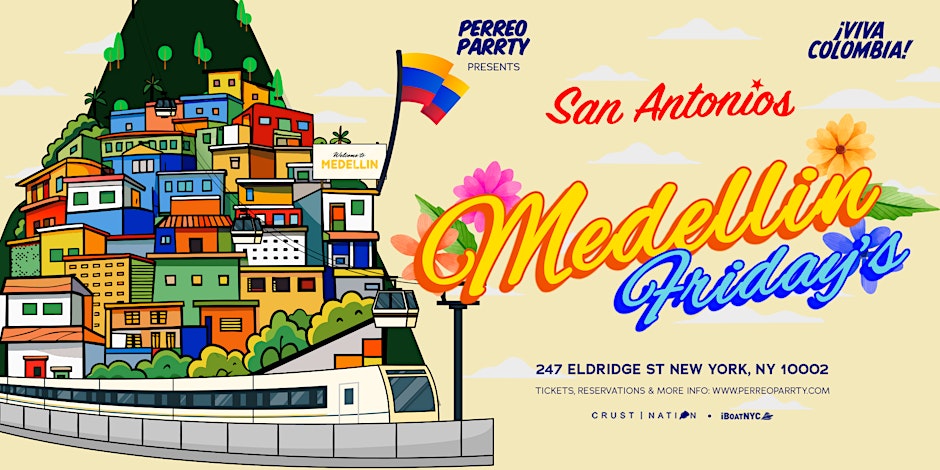 Medellin Fridays - Colombian Latin & Reggaeton Party at San Antonios NYC
