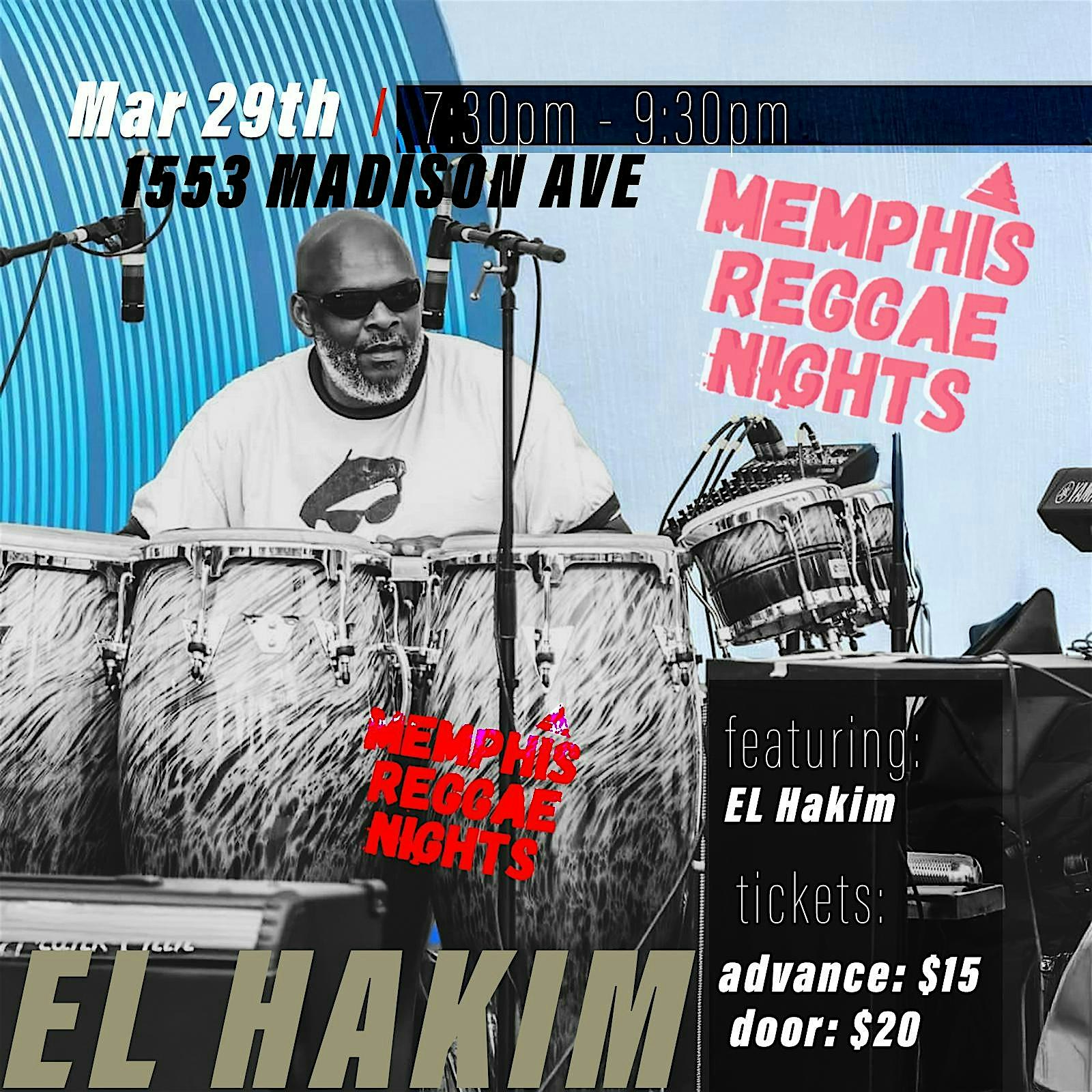 Memphis Reggae Nights ft. EL Hakim