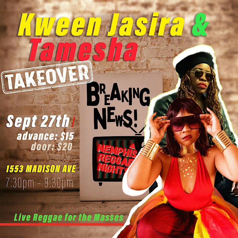 Memphis Reggae Nights ft. Kween Jasira and Tamesha