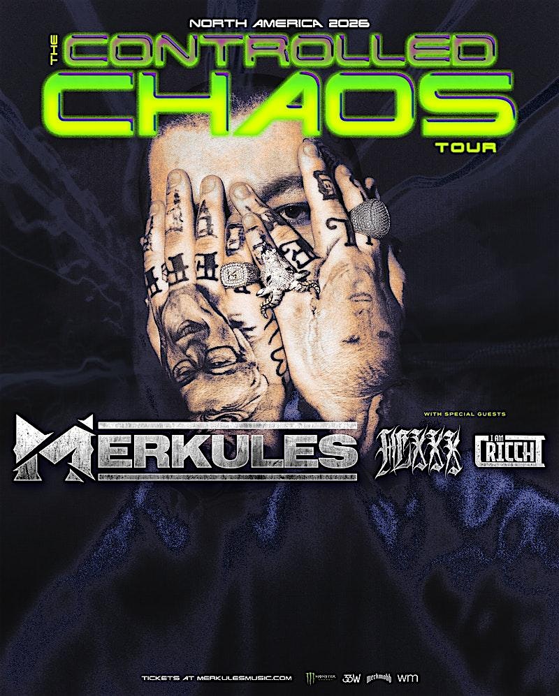 MERKULES THE CONTROLLED CHAOS TOUR