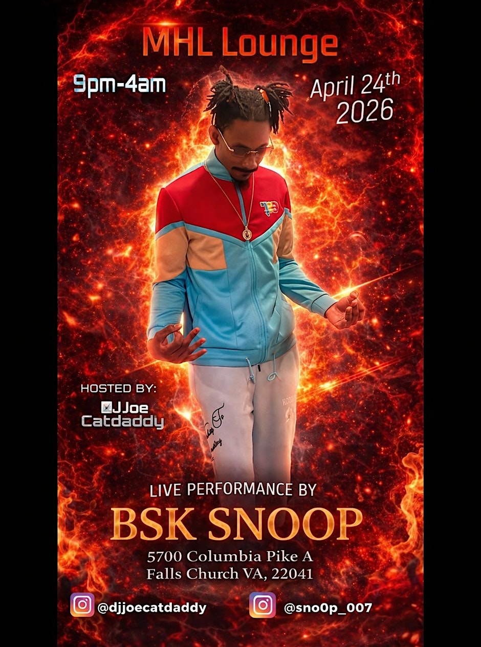MHL LOUNGE PERFORMING LIVE”BSK SNOOP”
