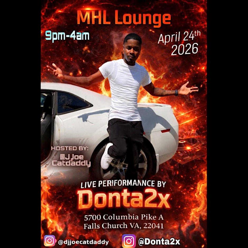 MHL LOUNGE PERFORMING LIVE”Donta2x”