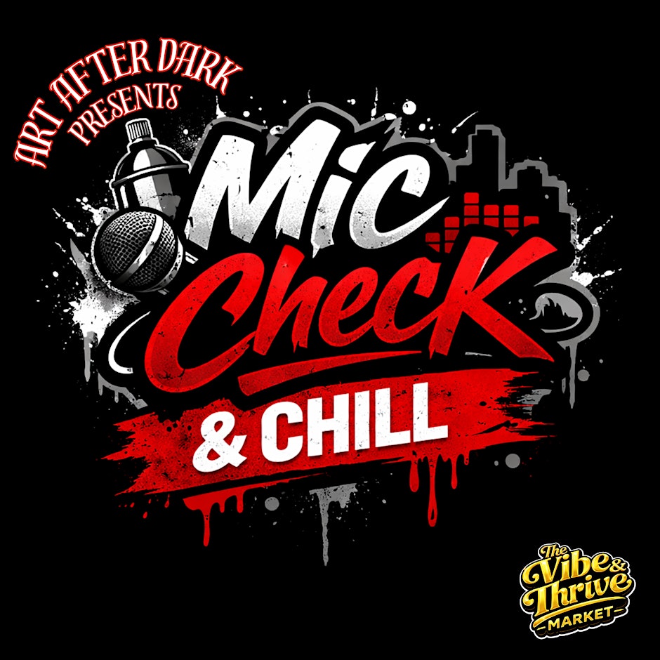 Mic Check & Chill