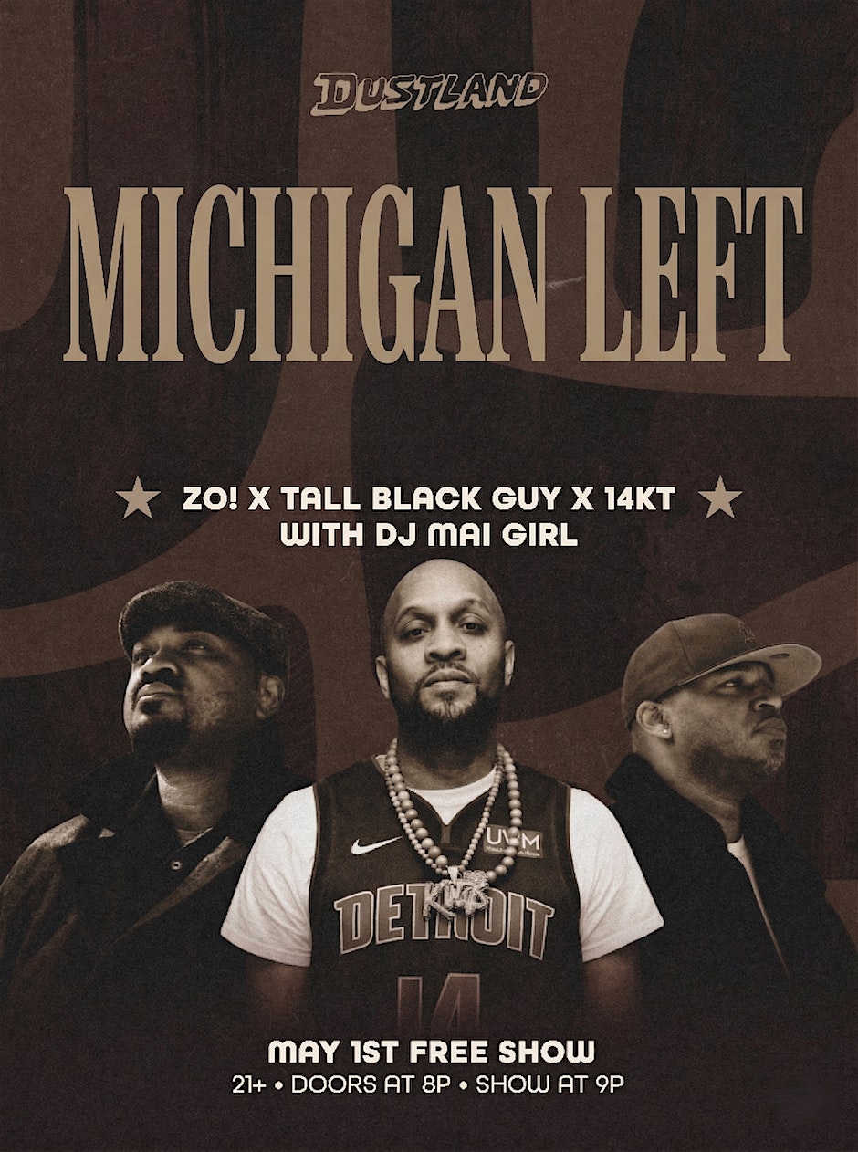 Michigan Left  (Zo! x Tall Black Guy x 14KT) with DJ Mai Girl