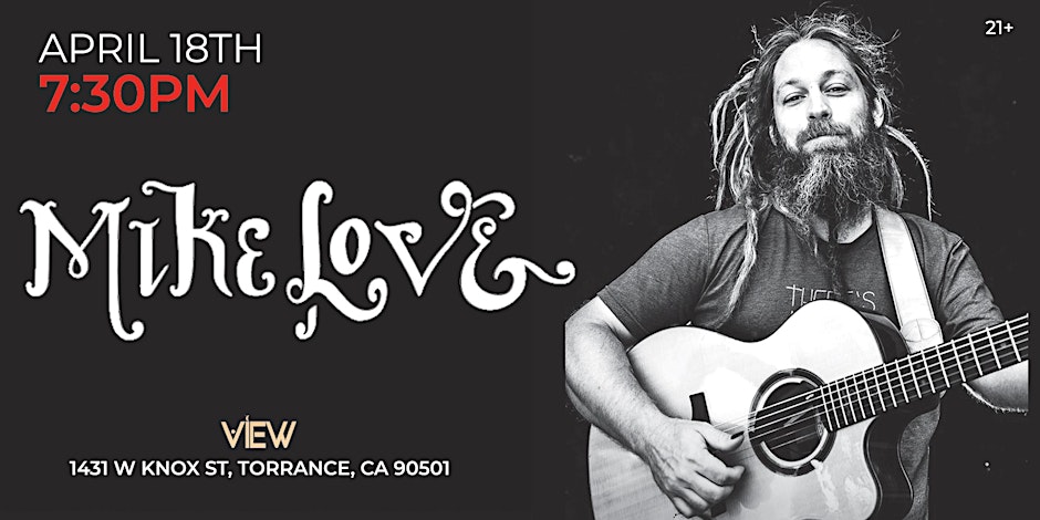 Mike Love 21+