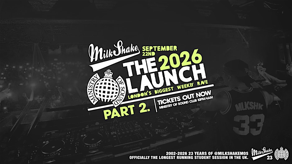 Ministry of Sound, Milkshake - Official London Freshers Launch  PART 2