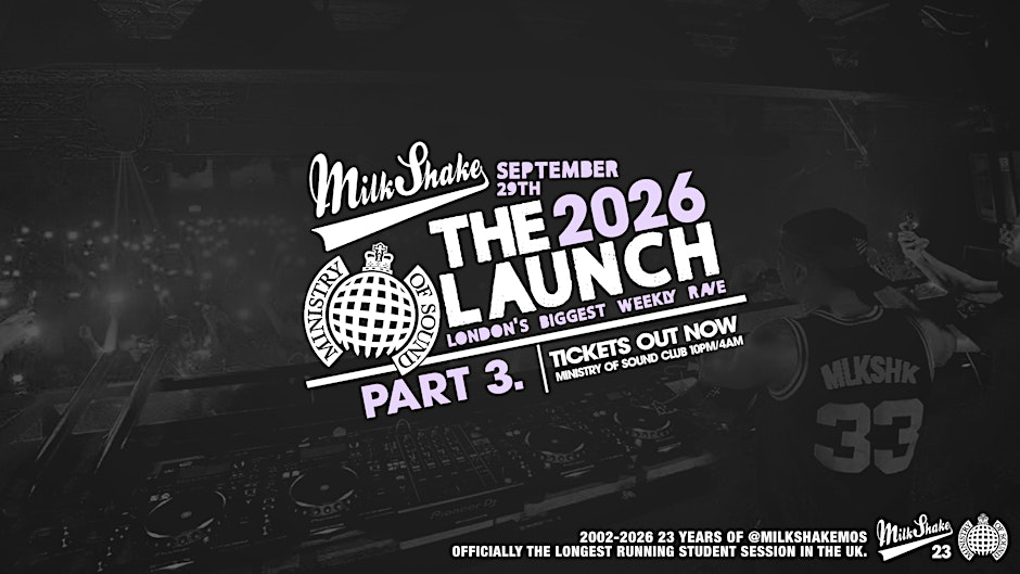 Ministry of Sound, Milkshake - Official London Freshers Launch  PART 3