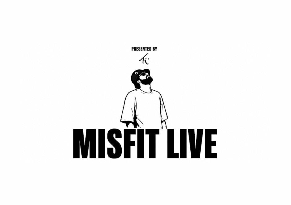 MISFIT LIVE SHOWCASE