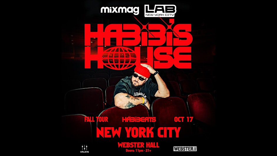 MIXMAG LAB NYC ft. HABIBI'S HOUSE w/ DJ HABIBEATS